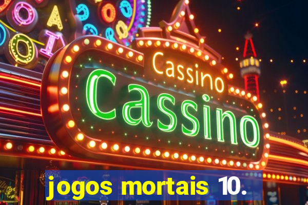 jogos mortais 10.