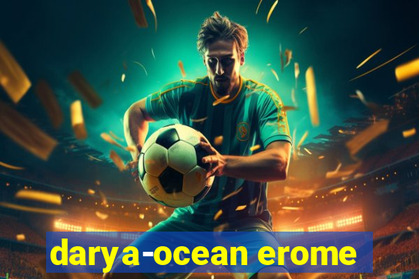 darya-ocean erome