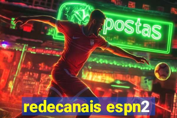 redecanais espn2