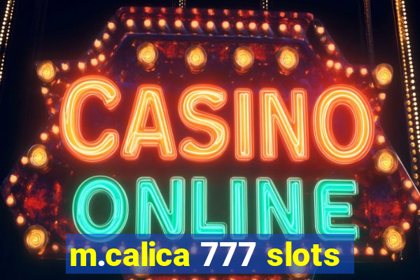 m.calica 777 slots