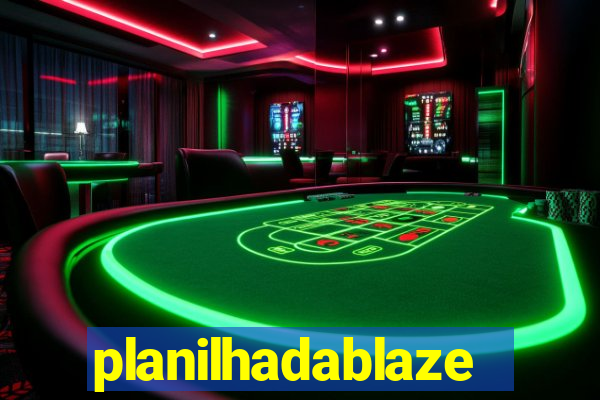 planilhadablaze