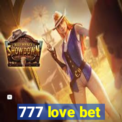 777 love bet