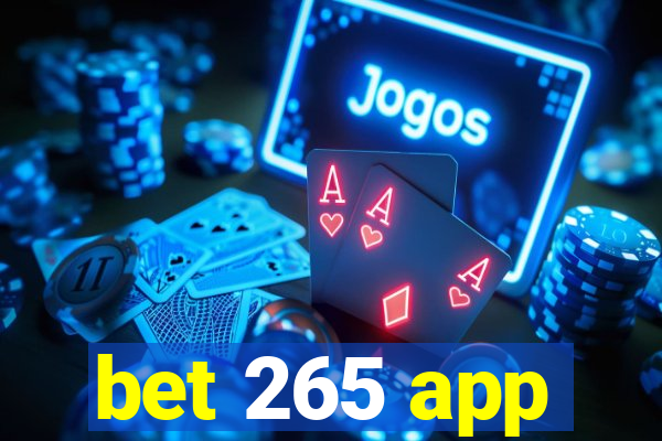 bet 265 app