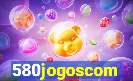 580jogoscom