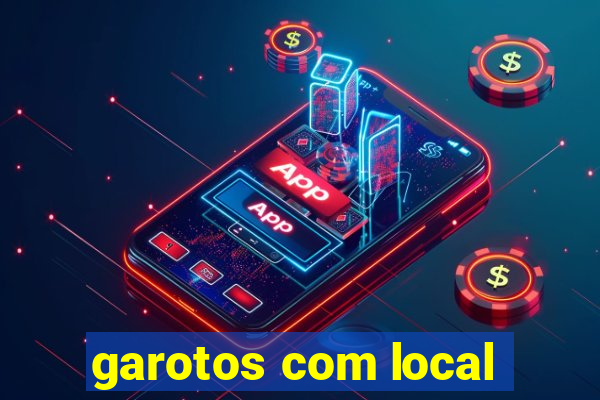 garotos com local