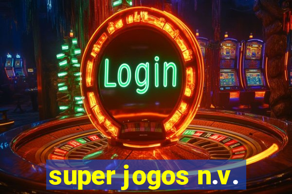 super jogos n.v.