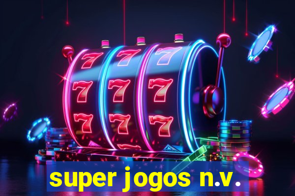 super jogos n.v.