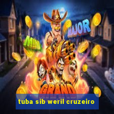 tuba sib weril cruzeiro