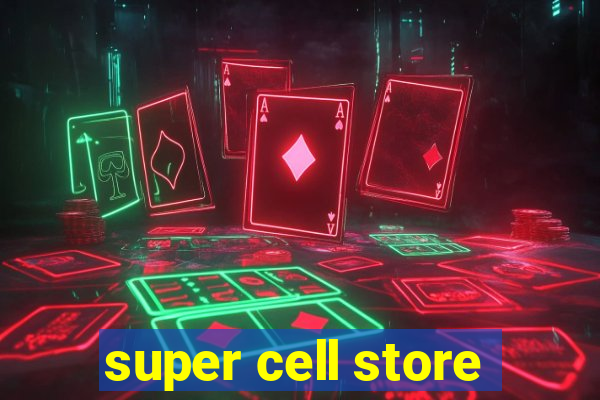 super cell store