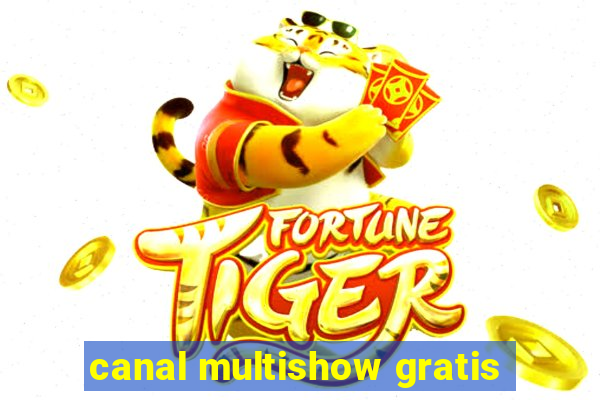 canal multishow gratis