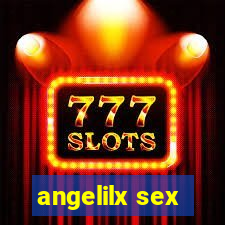 angelilx sex