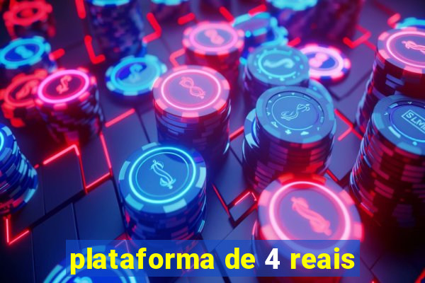 plataforma de 4 reais