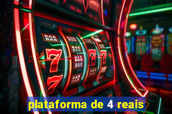 plataforma de 4 reais