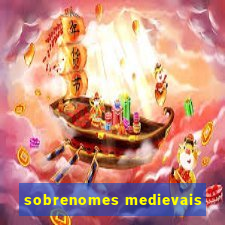 sobrenomes medievais