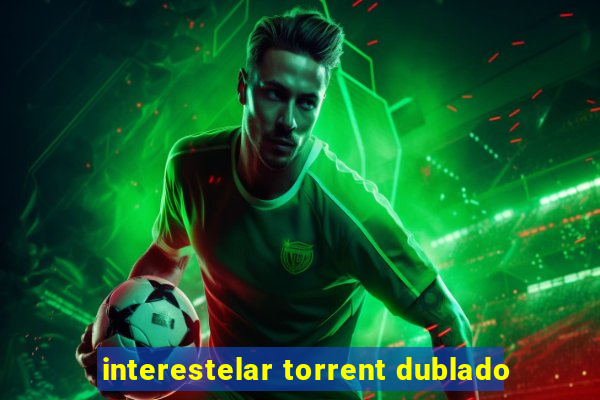 interestelar torrent dublado