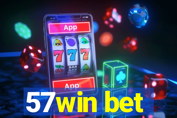 57win bet