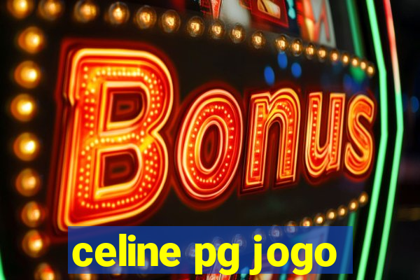 celine pg jogo