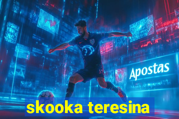 skooka teresina