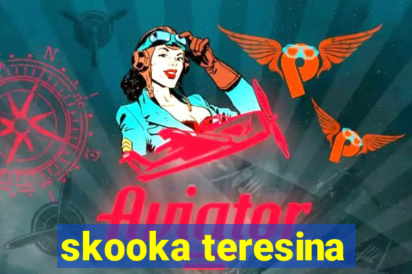 skooka teresina