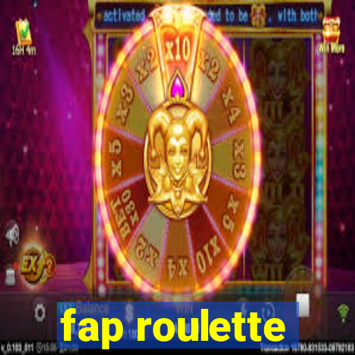 fap roulette