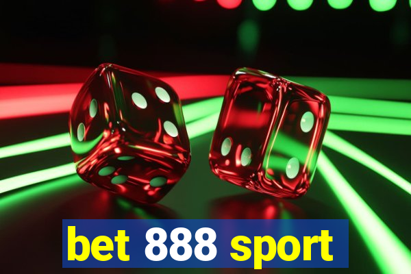 bet 888 sport