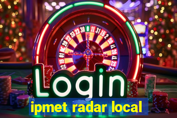 ipmet radar local