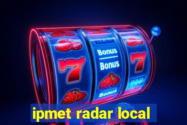 ipmet radar local