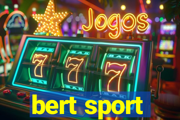 bert sport