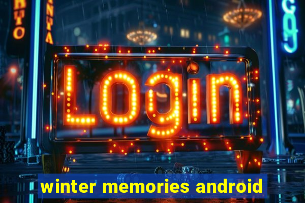 winter memories android