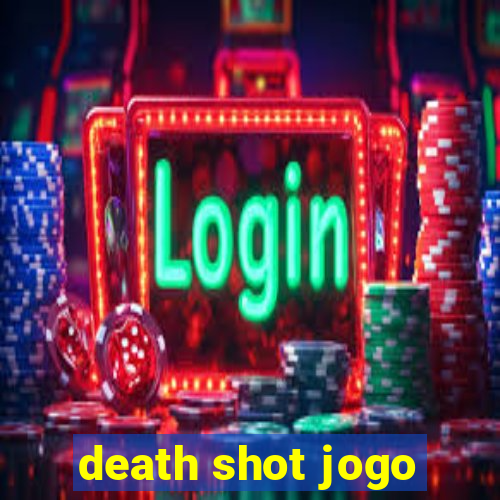 death shot jogo