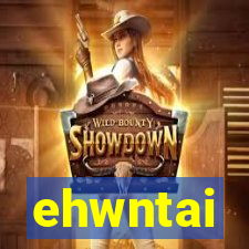 ehwntai