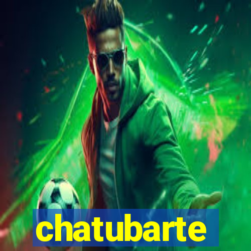 chatubarte