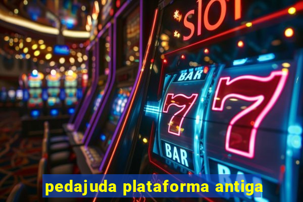 pedajuda plataforma antiga