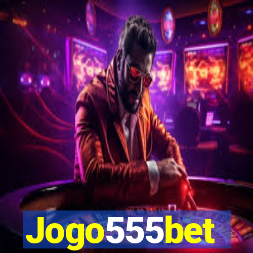 Jogo555bet