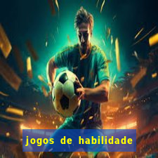 jogos de habilidade para ganhar dinheiro