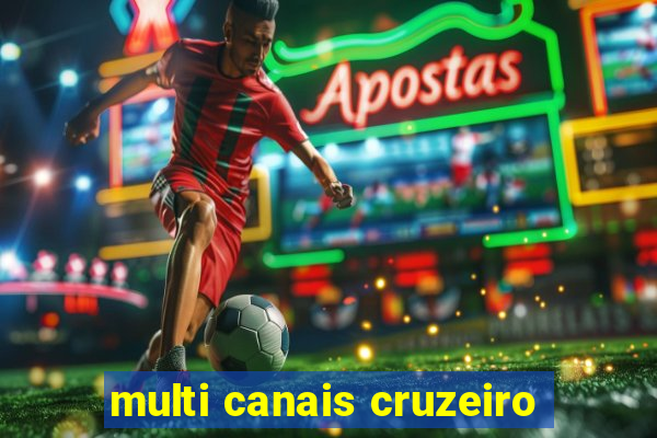 multi canais cruzeiro