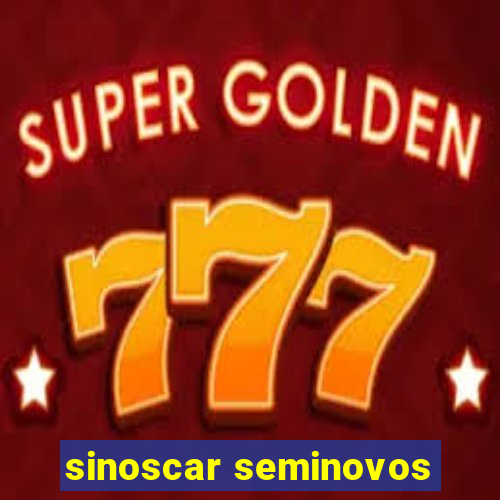 sinoscar seminovos