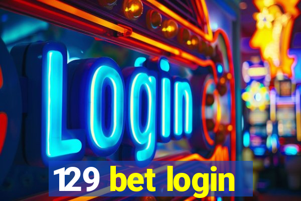 129 bet login