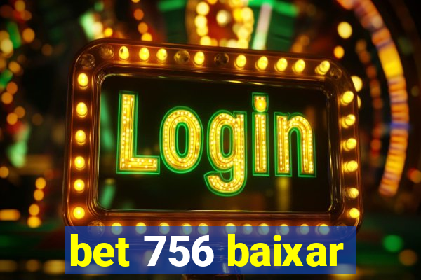 bet 756 baixar