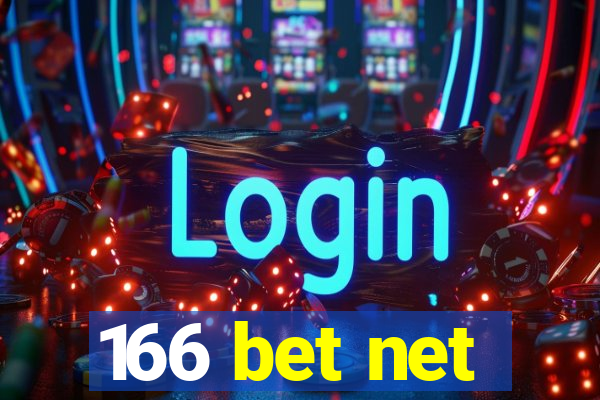 166 bet net