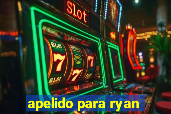 apelido para ryan