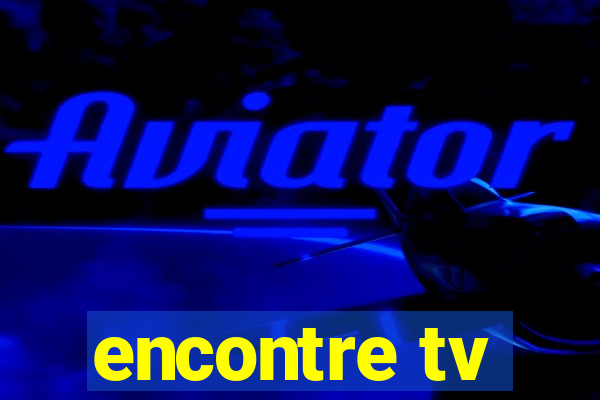 encontre tv