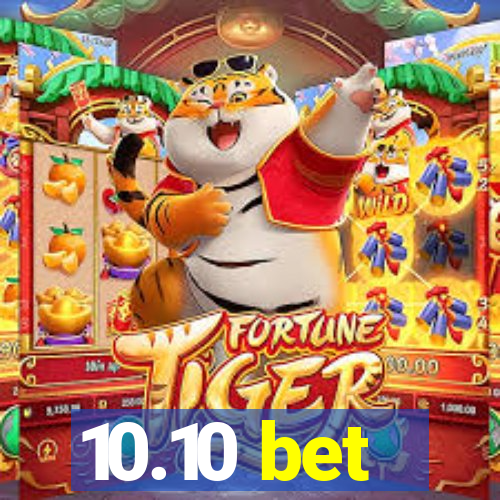 10.10 bet