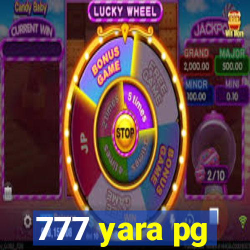 777 yara pg