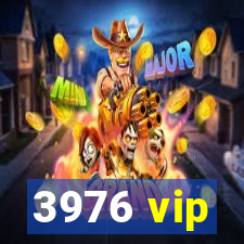 3976 vip