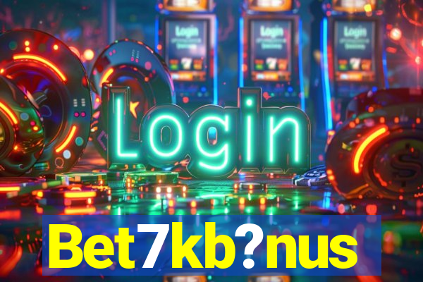 Bet7kb?nus