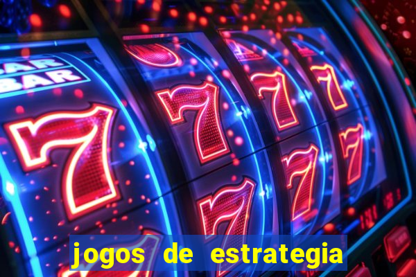 jogos de estrategia e raciocinio