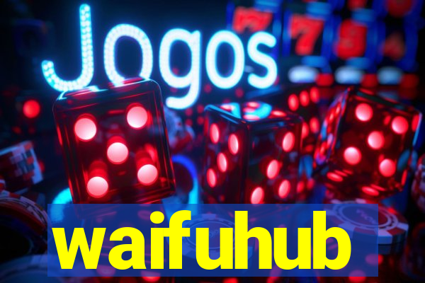 waifuhub