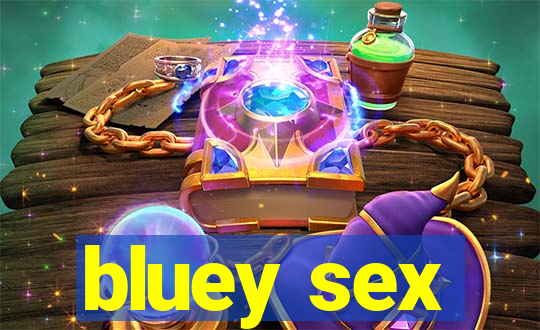 bluey sex