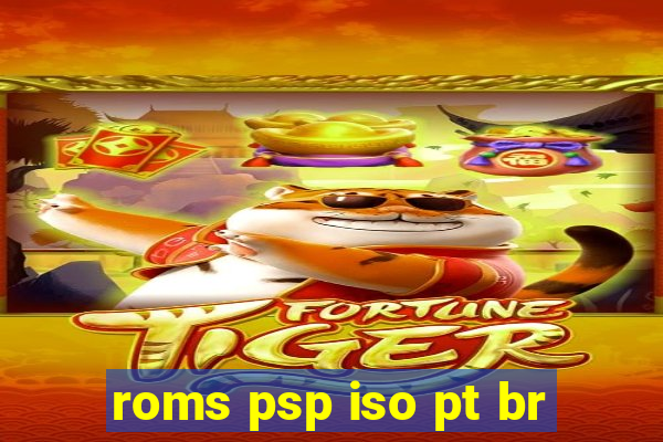 roms psp iso pt br